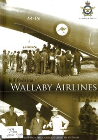 Book, Pedrina, Jeff, Wallaby Airlines: Twelve Months Caribou Flying in Vietnam. (Copy 1)