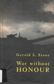 Book, Stone, Gerald L, War Without Honour (Copy 1)