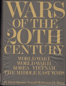Book, Shermer, David, Wars of the 20th century: World War One. World War Two, Korea, Vietnam, The Middle East Wars