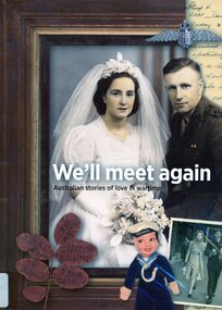 Book, Tregoning-Lawrence, Heather, We'll meet again: Australian stories of love in war