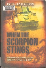 Book, Anderson, Paul, When the Scorpion Stings: The History of the 3rd Cavalry Regiment, Vietnam, 1965-1972