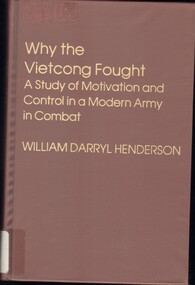 Book, Henderson, William Darryl, Why the Vietcong fought: a study of motivation