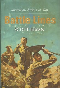Book, Bevan, Scott, Battle Lines: Australian Artists at War