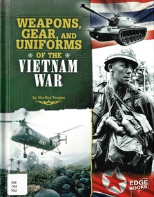 Book, Tougas, Shelley, Weapons, Gear and Uniforms of the Vietnam War, 2012