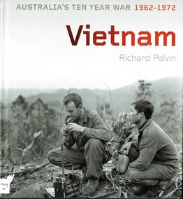 Book, Vietnam: Australia's Ten Year War, 1962-1972 (Copy 2)