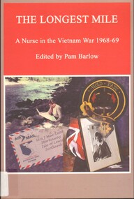 Book, MacLeod, Joan B ed, The Longest Mile: A Nurse in the Vietnam War 1968-69