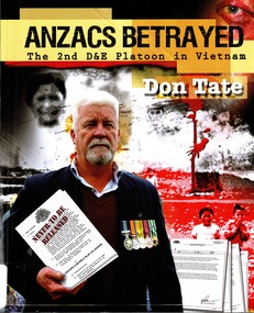 Book, Tate, Don, Anzacs Betrayed: The 2nd D&E Platoon in Vietnam