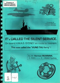 Book, It's Called The Silent Service: On Board H.M.A.S. Sydney en route to Vietnam  This was called the Vung Tau ferry (Copy 1)