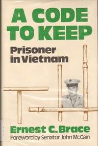 Book, Brace, Ernest, A Code To Keep: Prisoner in Vietnam
