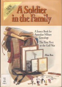 Book, Box, Allan, A Soldier in the Family: A Source Book for Australian Military Genealogy (Copy 1)