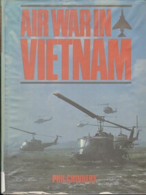 Book, Chinnery, Philip, Air War in Vietnam. (Copy 1)