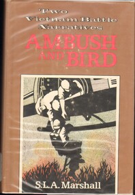 Book, Marshall, S.L.A, Ambush; and Bird; Two Vietnam Battle Narratives. (Copy 1)