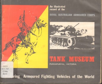 Book, Royal Australian Armoured Corps Tank Museum, An illustrated Record of the Royal Australian  Armoured Corps