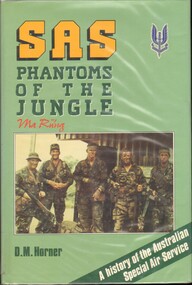 Book, Horner, David, SAS: Phantoms of the Jungle: A history of the Australian Special Air Service. (Copy 1)