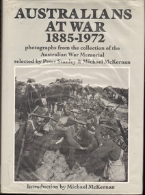Book, Australian War Memorial, Australians at war, 1885-1972: Photograph from the collection of the Australian War Memorial