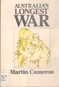 Book, Cameron, Martin, Australia's Longest War (Copy 3)