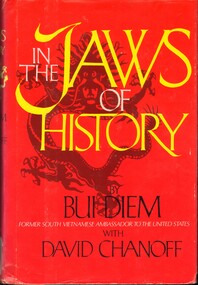 Book, Bui, Diem (former South Vietnames Ambassador to the United States) with Chanoff, David, In the Jaws of History
