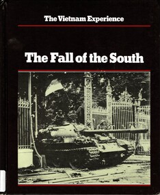 Book, Dougan, Clark and Fulghum, David, The Vietnam Experience: The Fall of the South (Copy 1)