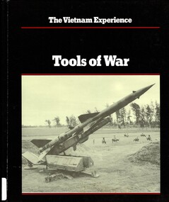 Book, Doleman, Edgar C. Jr, The Vietnam Experience: Tools of War (Copy 1)