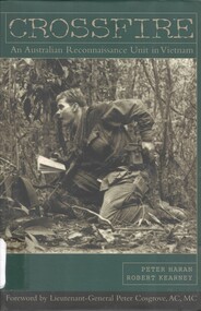 Book, Haran, Peter and Kearney, Robert, Crossfire: An Australian Reconnaissance Unit in Vietnam (Copy 2)