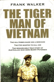 Book, Walker, Frank, The Tiger Man of Vietnam. (Copy 1)