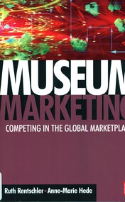 Book, Rentschler, Ruth ed, Museum Mmarketing: Competing In The Global Marketplace