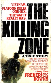 Book, The Killing Zone: Vietnam. Platoon Delta One-Six. The Way It Really Was