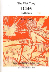 Book, Chamberlain, Ernest, The Viet Cong: D445 Battalion: Their Story (and the Battle of Long Tan), 2016