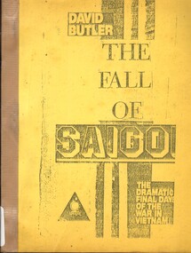 Book, Butler, David, The Fall of Saigon: the Dramatic Final Days of the War in Vietnam (Copy 2)