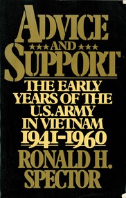 Book, Advice and Support: The Early Years of the United States Army in Vietnam 1941-1960, 1985