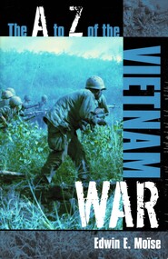 Book, Moise, Edwin E, The A to Z of the Vietnam War: