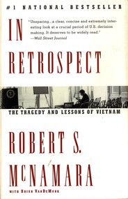 Book, McNamara, Robert S. and VanDeMark, Brian, In Retrospect: the Tragedy and Lessons of Vietnam (Copy 2), 1995