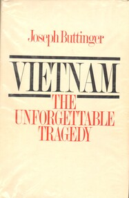 Book, Buttinger, Joseph, Vietnam: The Unforgettable Tragedy (Copy 2)