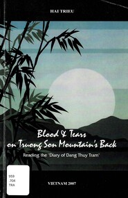 Book, Trieu, Hai, Blood and Tears on Truong Son Mountain's Back, 2007