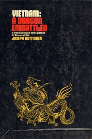 Book, Buttinger, Joseph, Vietnam: A Dragon Embattled. (Volume 2):  Vietnam at War, 1967