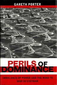 Book, Perils of Dominance: Imbalance of Power and the Road to War in Vietnam, 2005