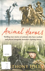 Book, Hill, Anthony, Animal Heroes, 2005