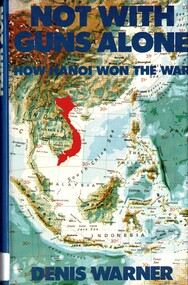 Book, Not With Guns AloneH How Hanoi Won The War (Copy 1)