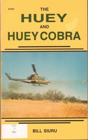 Book, Siuru, Bill, The Huey and the Huey Cobra, 1987