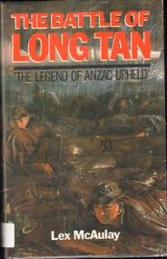 Book, McAulay, Lex, The Battle of Long Tan: The Legend of ANZAC Upheld (hardcover) (Copy 5)