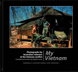 Book, Lewis, Stephen, My Vietnam: Photograph by Australian eterans of the Vietnam conflict. (Copy 2)