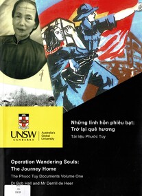 Book, De Heer, Derrill, Griffin, Amy. Hall, Bob,  Ross, Andrew. UNSW Canberra and Australian Defence Force Academy, Operation Wandering Souls: The Journey Home: The Phuoc Tuy Documents Volume One, 2013