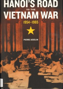 Book, Hanoi's Road to the Vietnam War, 1954-1965, 2013
