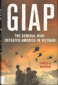Book, GIAP: the General who defeated America in Vietnam (Copy 1), 2013