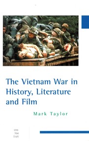 Book, Taylor, Mark, The Vietnam War in History, Literature and Film, 2003