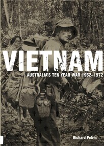 Book, Vietnam: Australia's Ten Year War, 1962-1972 (Copy 3)