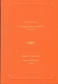 Book, Crowe, Ambrose Thomas, War and Conflict: The Australian Vietnam Veterans Association, 2003