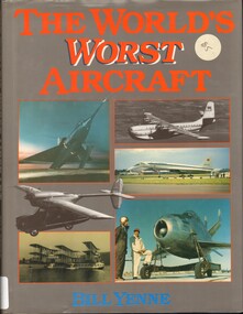 Book, Yenne, Bill, The World's Worst Aircraft, 1990