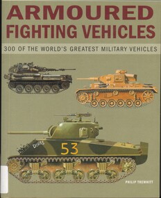 Book, Armoured Fighting Vehicles: 300 of the World's Greatest Military Vehicles, 1999