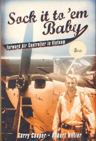 Book, Cooper, Garry and Hillier, Robert, Sock it to  'em baby: Worward Air Controller in Vietnam (Copy 4)